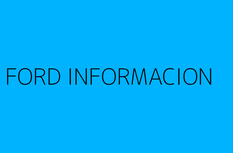 FORD INFORMACION